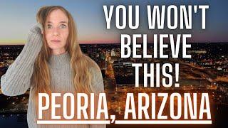 TRUTH About Living in Peoria Arizona