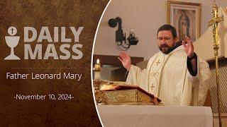 Catholic Daily Mass - Daily TV Mass - November 10, 2024