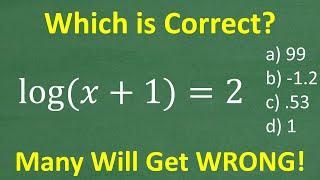 log(x + 1) = 2, x =? Understand Why Logarithms are so POWERFUL!