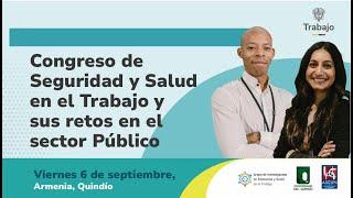 Congreso de Seguridad y Salud en el Trabajo y sus retos en el sector público