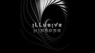 ILLUSIVE MIRRORS - Save a bullet (demo)