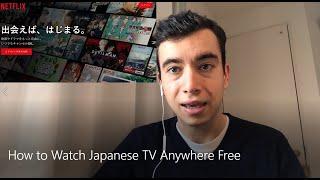 How to Watch Japanese TV Anywhere Free