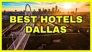   Top 10 Best Hotels In Dallas 2024 UPDATE