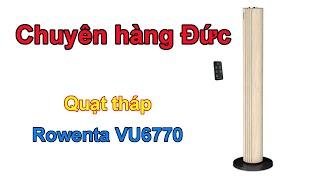 Quạt tháp Rowenta VU6770- Minh Hương chuyên hàng Đức - 0835191146 - Zalo 0915342887