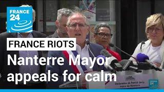 Nanterre Mayor takes part in anti-riot rallies in France, says violence has abated • FRANCE 24