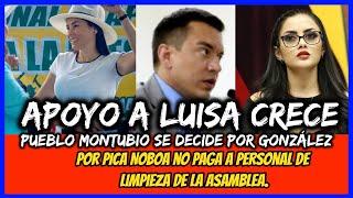 Apoyo a Luisa Crece. Pueblo decide por González. Noboa no paga a personal de limpieza de la Asamblea