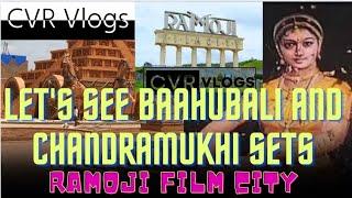 Bahubali & Chandramukhi sets||Ramoji film city|| Part -6|| CVR Tour 2024 ||CVR Vlogs #ramojifilmcity