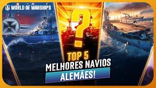 TOP 5 MELHORES NAVIOS ALEMÃES no WORLD OF WARSHIPS!