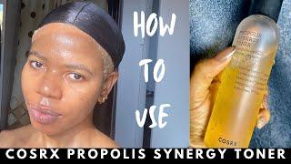 HOW TO USE COSRX PROPOLIS SYNERGY TONER CORRECTLY