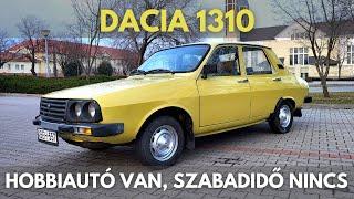 DACIA 1310 : az IGAZI hobbiautó, ami az ÖSSZES szabadidődet elveszi | Dacia tulajdonos lettem