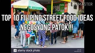 Top 10 Pinoy Street Food Ideas! /Negosyong Patok!!!