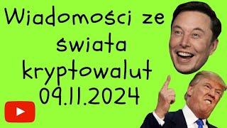 Wiadomości ze świata KRYPTOWALUT 09.11.2024 Lecimy w kosmos