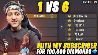 My 6 Subscribers Challenge Me For 1 Vs 6  100,000 Diamond  Challenge - Garena Free Fire