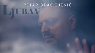 Ljubav  |  Petar Dragojević  |  official video