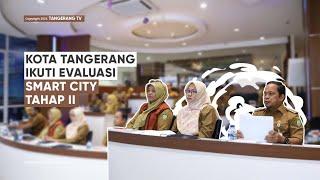 Masuk Tahap II, Kota Tangerang Ikuti Evaluasi Smart City [TangerangTV]