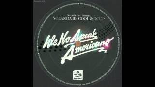 Yolanda Be Cool and Dcup - We No Speak Americano