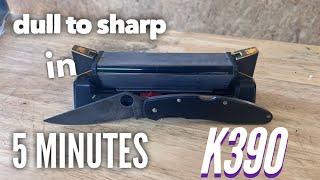 K390, My Favourite Steel - Dull to Sharp in 5 Minutes