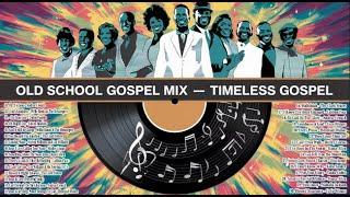 OLD SCHOOL GOSPEL MIX | Top Old Hymns Playlist | Best Old Gospel Music From the 50s, 60s, 70s