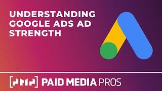 What Is Google Ads Ad Strength?