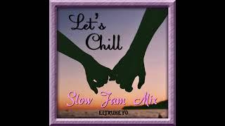 LT - 80's & 90's R&B Slow Jam Mix - Let's Chill (The Mix)