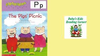 ALPHA TALES, THE PIGS’ PICNIC by Helen H. Moore (Kids Book Read Aloud)