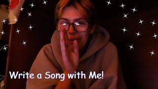 How To Write a Song! (write one with me!)