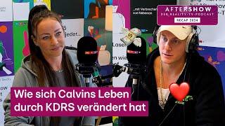 Ist CALVIN nach KDRS ein echter STAR!? ​ | Reality Recap 2024 #AftershowPodcast | RTL+