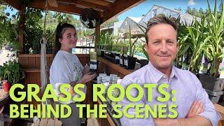 Behind the Scenes at Grass Roots Garden Center