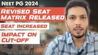 Neet pg revised seat matrix 2024 published/neet pg seat matrix 2024 analysis /new seat matrix impact