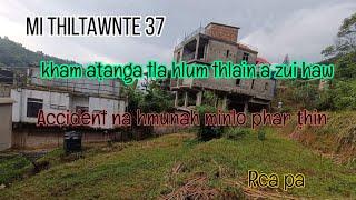 Chawngtlai leh Tualte inkara thiltawn mak leh Kham aṭanga tla hlum thla  ( Mi thiltawnte 37 )