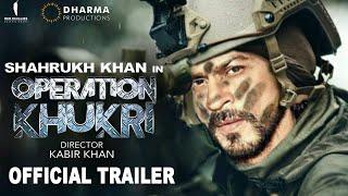 Operation Khukri | Official Concept Trailer (Shahrukh khan, John Abraham, Pankaj Tripathi) | Fanmade