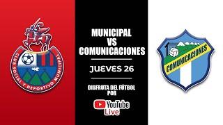 Gran final ida Torneo Clausura 2022: Municipal vs Comunicaciones 