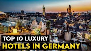 TOP 10 luxury hotels in Germany @Kimlud