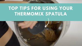 Top Tips for Using Your Thermomix Spatula