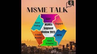 Episode #33 MSME in India Review 2023