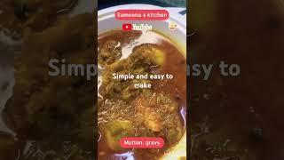 Simple and easy mutton gravy on Sameena s kitchen