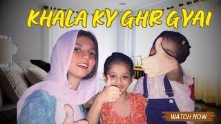 Khala ky ghar gyai||Api hajra ko dara dia||Rohay Fatima vlogs