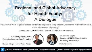 Dr. Vineeta Gupta of ACTION + Rosemary Mburu of WACI Health: A Dialogue on Health Equity