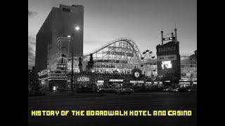 History of the Boardwalk Hotel and Casino Talkin' Vegas All Day with KA