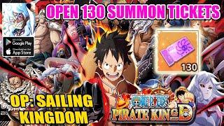 Pirate King Legend Gameplay - Open 130 Summon Tickets OP Sailing Kingdom