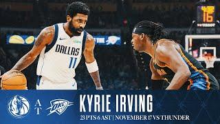 Kyrie Irving (23 Points) Highlights vs. Thunder | November 17, 2024