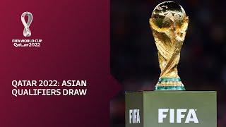 Asian Qualifiers Draw | FIFA World Cup Qatar 2022