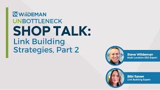 Shop Talk: Link Building Strategies Pt 2 with Bibi Raven