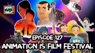 Animation is Film Festival 2018 | The Animation Station Podcast | Episode 127 (5 November 2018)