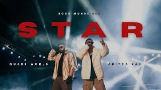 STAR - Aditya Raj x QUAKE World prod.Aaditeya (Official Music Video)
