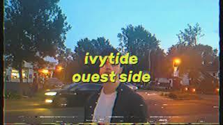 Ivytide - ouest side (Official Lyric Video)