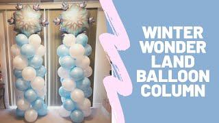 Winter Wonderland Balloon Column without Stand | How To | DIY Balloon Tutorial