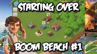 Boom Beach #1 - Starting Over! Boom Beach Beginner's Guide/Let's Play Tutorial!