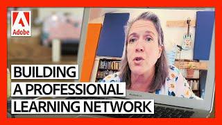 How to Build a Professional Learning Network | Teaching Online Masterclass