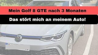 VW Golf 8 GTE nach 3 Monaten - Das stört mich an meinem Auto!